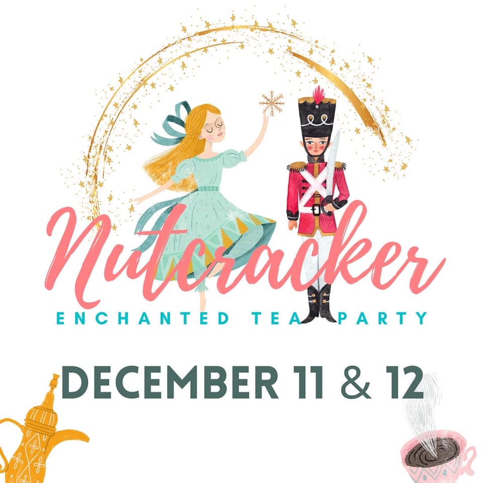 The Nutcracker Enchanted Tea Party