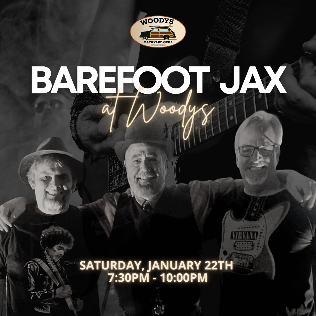 Barefoot Jax at Woodys
