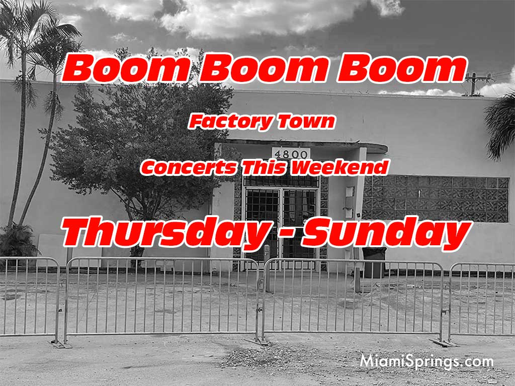 Boom Boom Boom Factory Town Concerts Thursday - Sunday