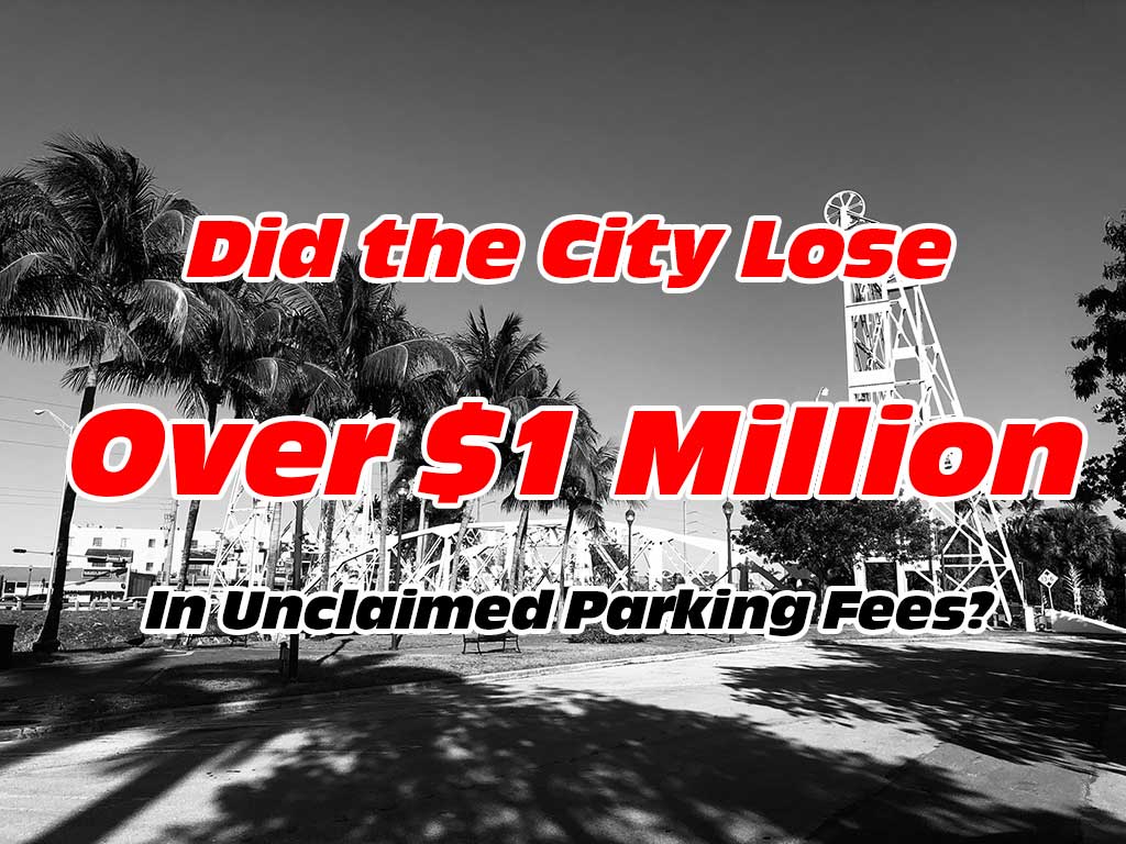 Did the City Lose over $1 Million In Unclaimed Parking Fees