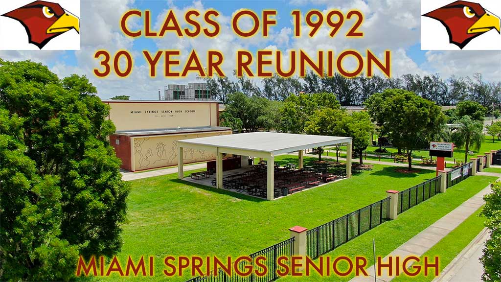 Miami Springs Senior High Class of 1992 30 Year Reunion