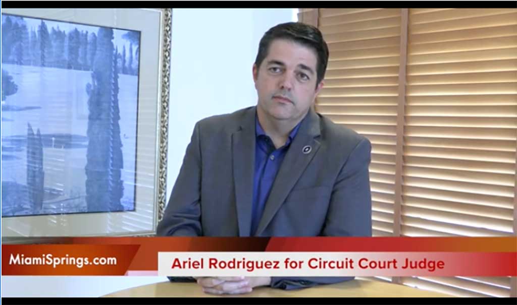 Ariel Rodriguez Candidate for Miami-Dade County Circuit Court Judge
