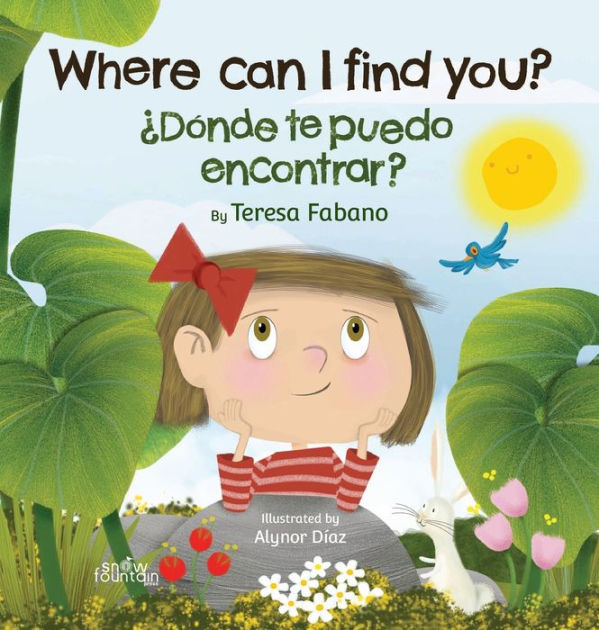 Where can I find you? / ¿Dónde te puedo encontrar? by Teresa Fabano