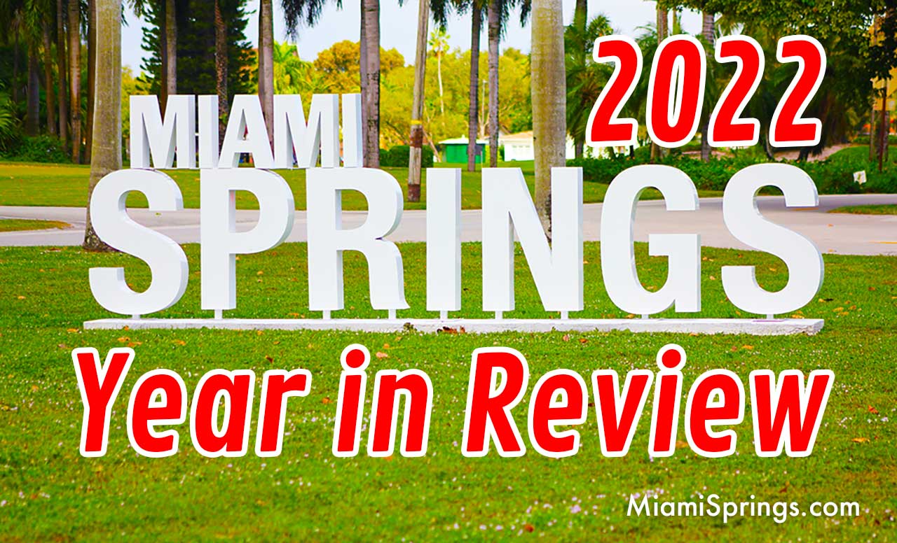 2022 Miami Springs Year in Review