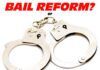 Bail Reform Could Release Criminals Daily at TGK BAIL REFORM OR MORE CRIME?