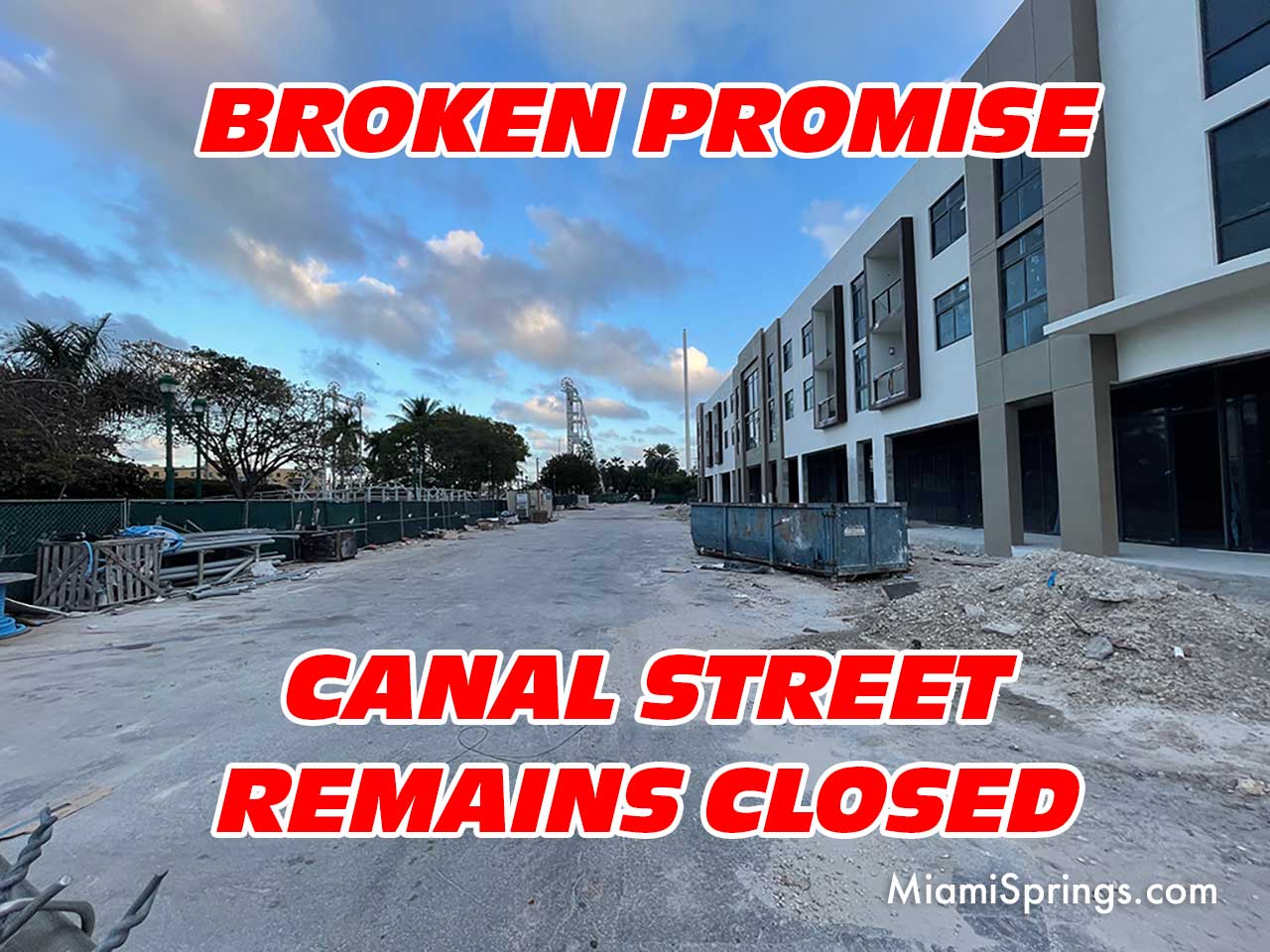 Broken Promise Canal Street Remains Closed