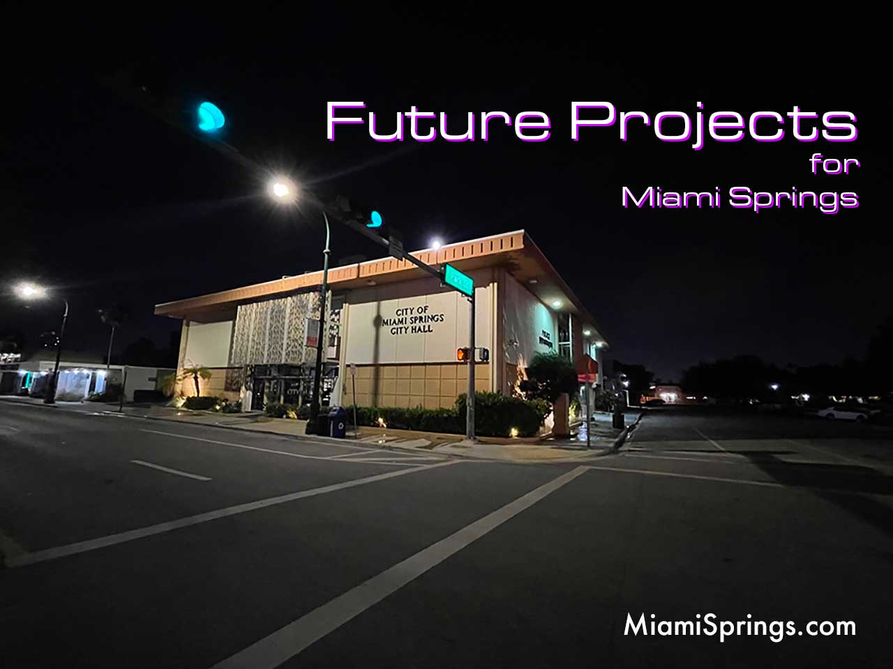 Future Projects in Miami Springs