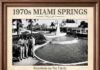 1970s Miami Springs – Disco Era and Gas Lines 1970s Miami Springs Circle Fountain