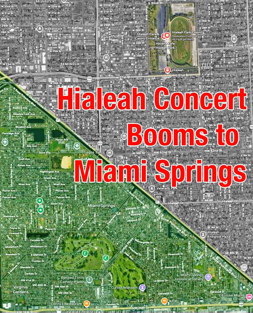 Hialeah Concert Booms to Miami Springs